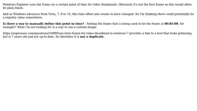 Custom time offset for video thumbnails in Windows Explorer? смотреть онлайн