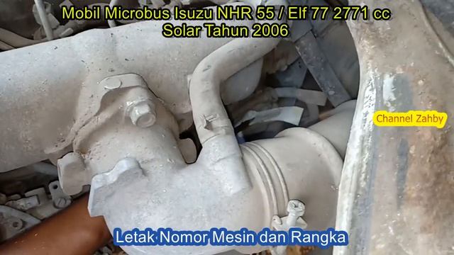 Isuzu Elf 77 NHR 55 2771 cc Tahun 2006 Letak Nomor Mesin dan Rangka смотреть онлайн