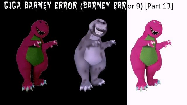 Giga Barney Error (Barney Error 9) [Thumbnails] смотреть онлайн