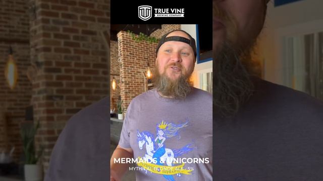 True Vine Brewing Company - Mermaids & Unicorns смотреть онлайн