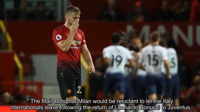 Transfer Talk: Manchester United to play Luke Shaw waiting game as Tottenham loom смотреть онлайн