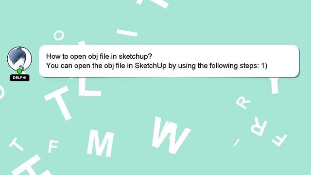 How to open obj file in sketchup? смотреть онлайн