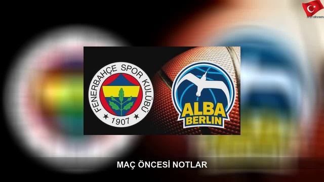 Fenerbahçe Beko – ALBA Berlin canlı izle (FB – ALBA canlı yayın) смотреть онлайн