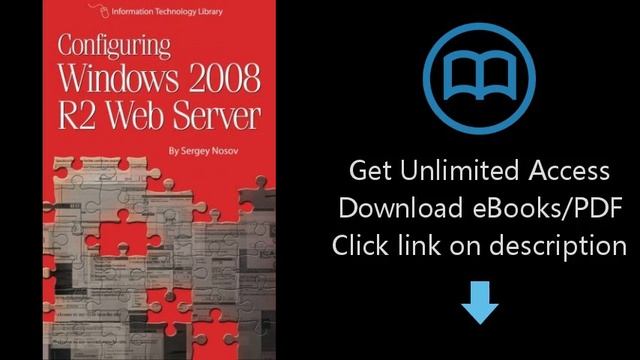 Configuring Windows 2008 R2 Web Server: A step-by-step guide to building Internet servers with Wind смотреть онлайн