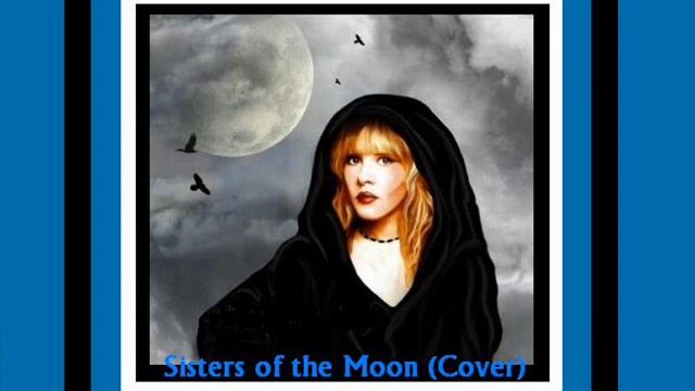 Sisters of the Moon - Sisters of the Moon (Cover) - themousepolice смотреть онлайн