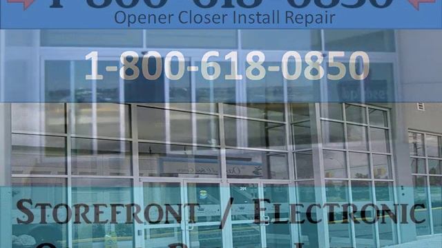 | FREE ESTIMATE NYC Storefront Repair/Install 1-800-618-0850 Manhattan|Storefront Glass Door Opener смотреть онлайн