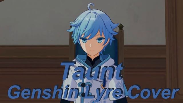 Taunt - Lovejoy | Genshin Lyre Cover смотреть онлайн
