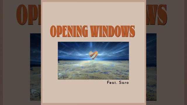 Opening Windows (feat. Saro) смотреть онлайн