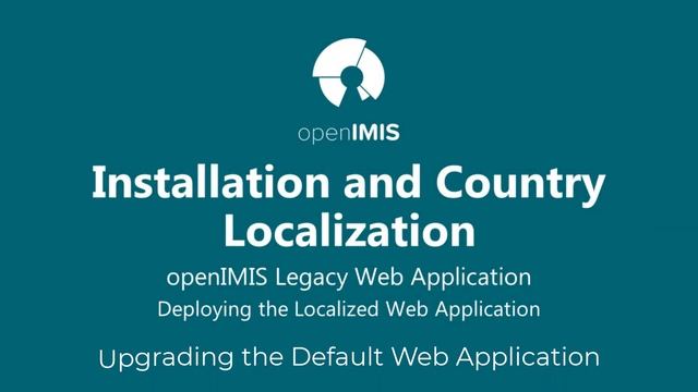 openIMIS Legacy Web Application - Deploying the Localized Web Application (release v1.4.1 - legacy) смотреть онлайн