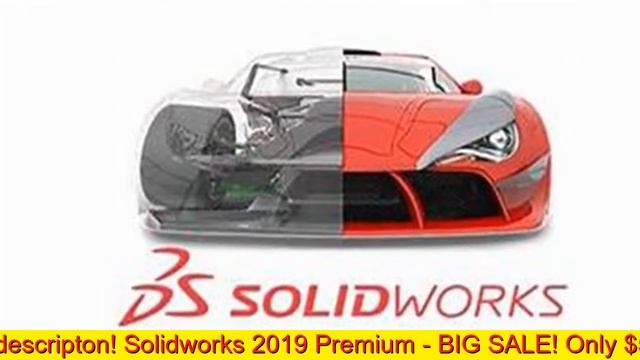 Solidworks 2019 Premium license key смотреть онлайн