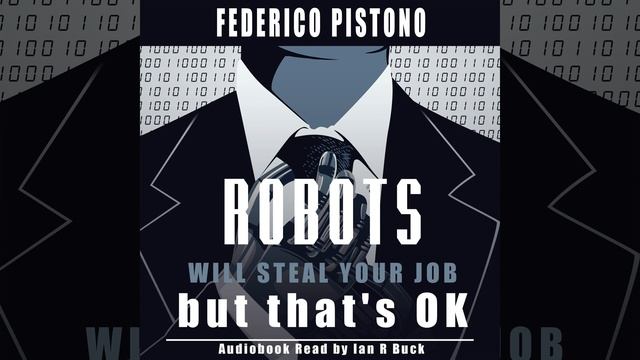 Evidence of Automation | Robots Will Steal Your Job, But That's OK Audiobook Chapter 7 смотреть онлайн