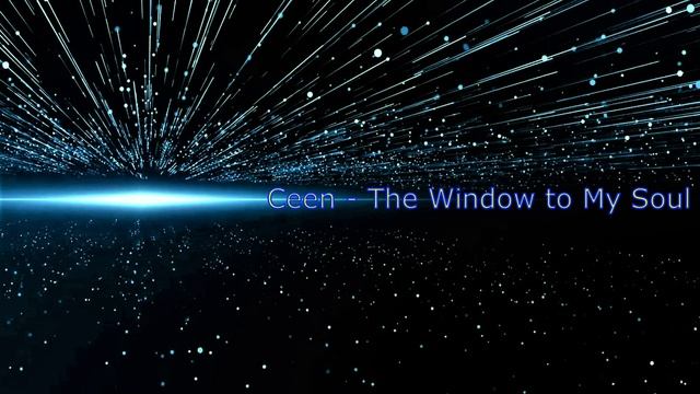 Electronic Music, Ceen The Window to My Soul смотреть онлайн