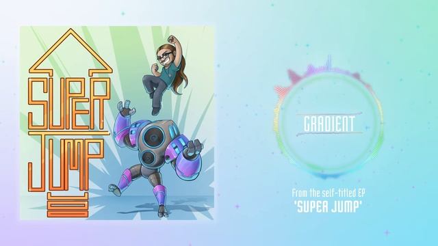 Super Jump - "Gradient" смотреть онлайн