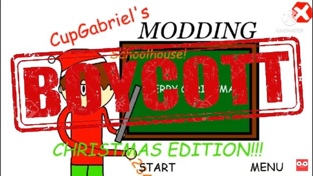 Boycott CupGabriel’s Modding Schoolhouse CHRISTMAS EDITION (trash mod) смотреть онлайн