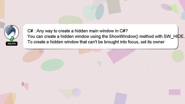 C# : Any way to create a hidden main window in C#? смотреть онлайн