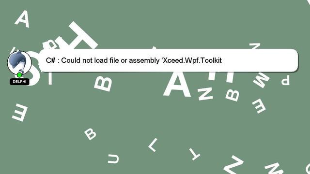 C# : Could not load file or assembly 'Xceed.Wpf.Toolkit смотреть онлайн