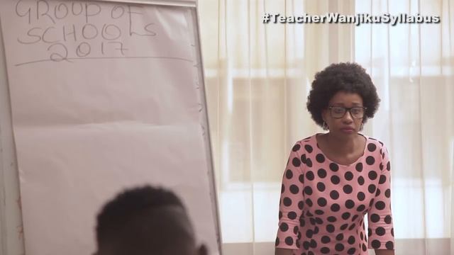 Teacher Wanjiku Syllabus ep 1. смотреть онлайн