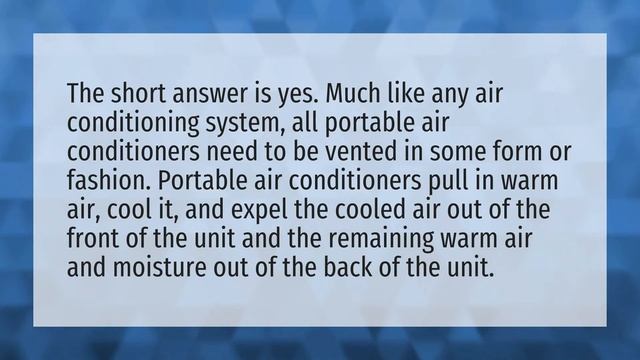 Do all portable air conditioners need to be vented out a window? смотреть онлайн