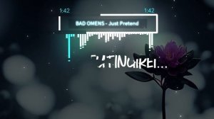 BAD OMENS - Just Pretend (Legendado| Tradução)