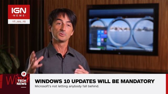 Windows 10 Updates Will Be Mandatory for Home Users - IGN News смотреть онлайн
