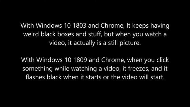 Chrome has issues since Windows 10 1803. смотреть онлайн
