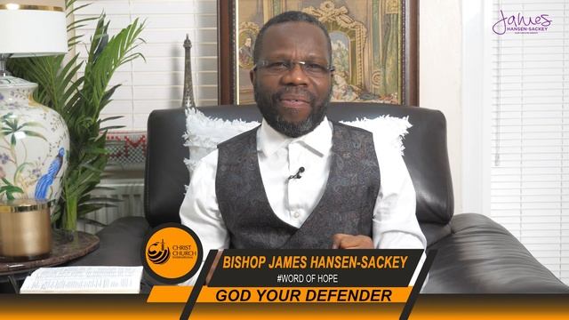 God Is Your Defender | Bishop James Hansen-Sackey | Word Of Hope смотреть онлайн