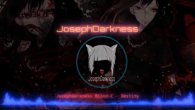 Blood-c —Destiny (JosephDarkness Remix Dubstep) смотреть онлайн