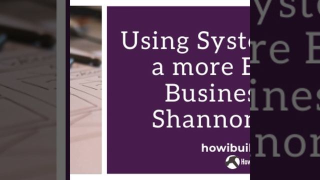 Using Systems to Run a More Efficient Business with Shannon Shaffer смотреть онлайн