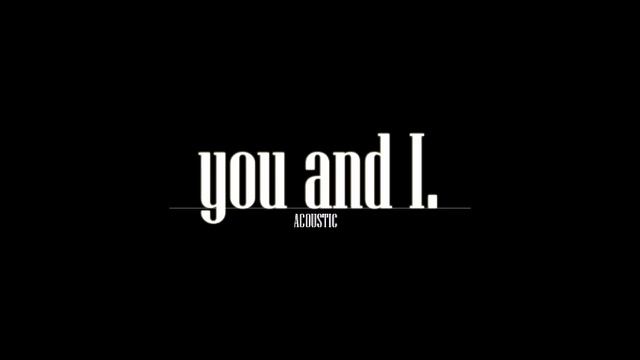 You and I (Acoustic Cover) смотреть онлайн