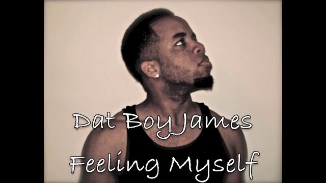 Dat Boy James -Feeling Myself смотреть онлайн