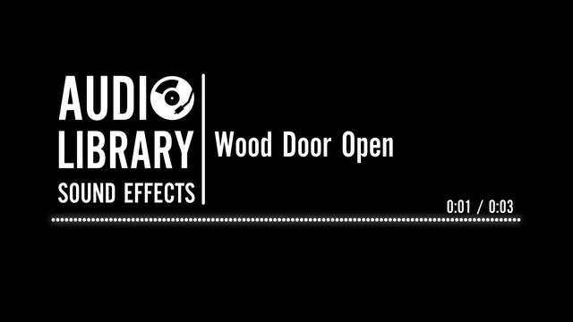 Wood Door Open - Sound Effect смотреть онлайн