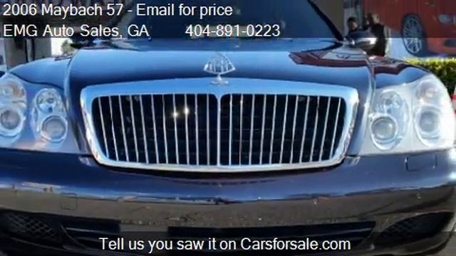 2006 Maybach 57 Unspecified for sale in SMYRNA, GA 30082 at смотреть онлайн