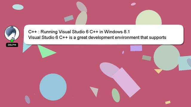 C++ : Running Visual Studio 6 C++ in Windows 8.1 смотреть онлайн