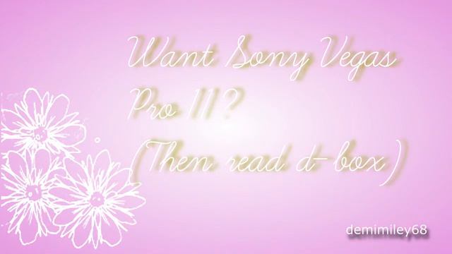 Want Sony Vegas Pro 11 ?!?!?! смотреть онлайн