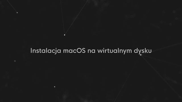 Hackintoshowa Akademia #2: Instalacja macOS'a na maszynie wirtualnej смотреть онлайн