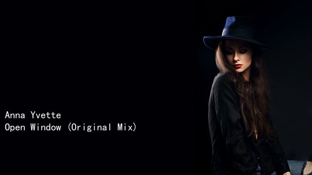 Anna Yvette Open Window Original Mix смотреть онлайн