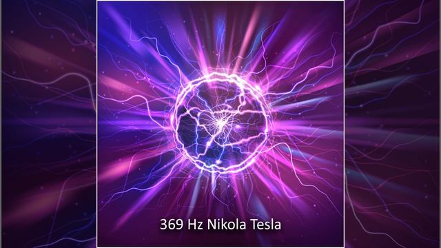 369 Hz Nikola Tesla Method смотреть онлайн