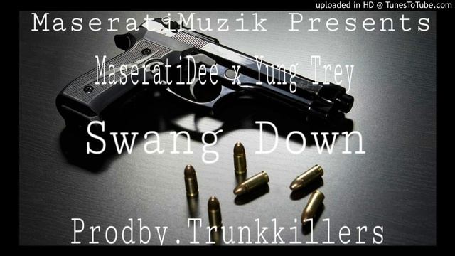 Maserati Dee x Yung Trey - Swang Down смотреть онлайн