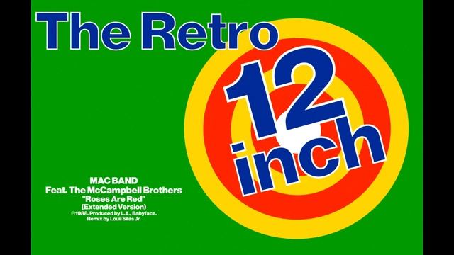 Mac Band Feat. The McCampbell Brothers - Roses Are Red (Extended Version) смотреть онлайн
