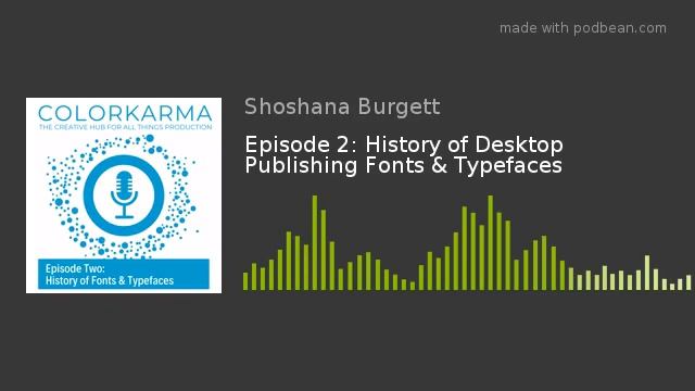Episode 2: History of Desktop Publishing Fonts & Typefaces смотреть онлайн
