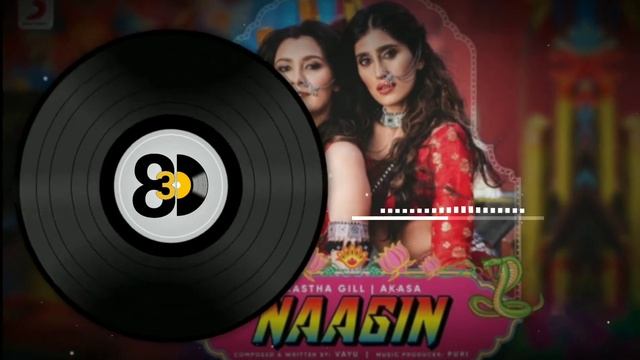 Naagin 8D 3D (AUDIO) Aastha Gill Akasa new Song 2019 смотреть онлайн
