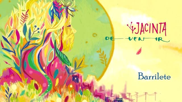 #1 Barrilete - JACINTA [ALBUM: DE VENIR] смотреть онлайн