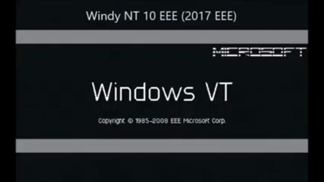 Windows VT Startup Sound - Windy NT 10 EEE (2017 EEE) смотреть онлайн