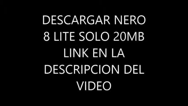 NERO 8 LITE SOLO 20MB COMPATIBLE CON XP,V,7,Y8 смотреть онлайн