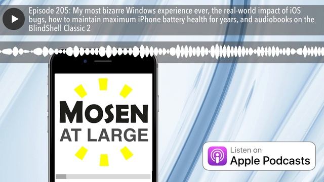 Episode 205: My most bizarre Windows experience ever, the real-world impact of iOS bugs, how to mai смотреть онлайн