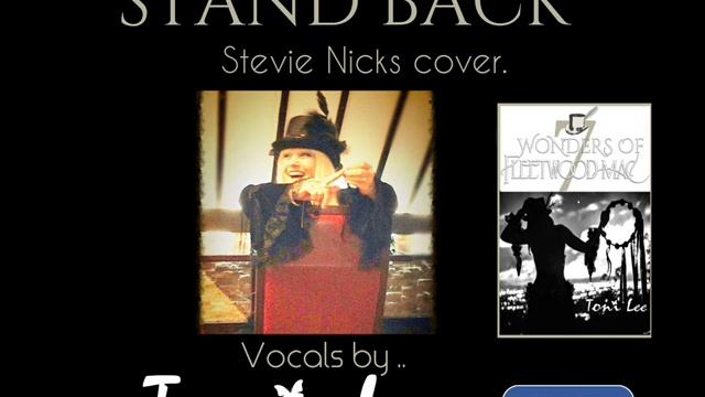 'Stand Back' cover by Toni Lee orig Stevie Nicks 7 Wonders of Fleetwood Mac смотреть онлайн