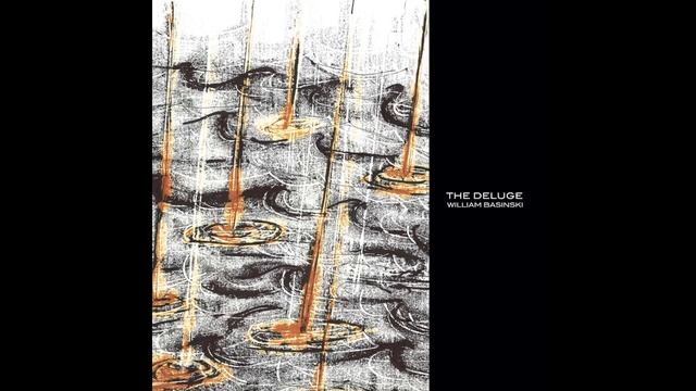 William Basinski - "The Deluge" [Full Album] смотреть онлайн