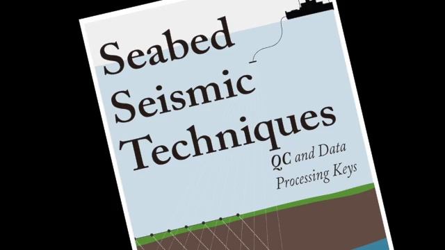 Seabed Seismic Techniques--- QC and Data Processing Keys. смотреть онлайн