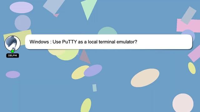 Windows : Use PuTTY as a local terminal emulator? смотреть онлайн
