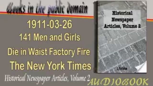141 Men and Girls Die in Waist Factory Fire The New York Times Audiobook смотреть онлайн